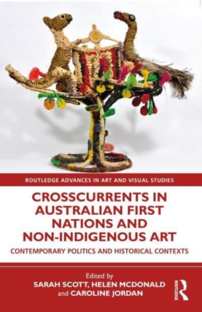 Crosscurrents in Australian First Nations and Non-Indigenous Art, Hardback Book