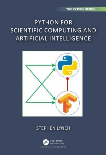 Python for Scientific Computing and Artificial Intelligence, Paperback / softback Book