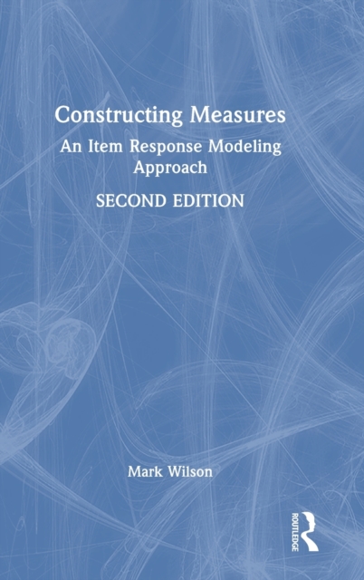 Constructing Measures : An Item Response Modeling Approach, Hardback Book