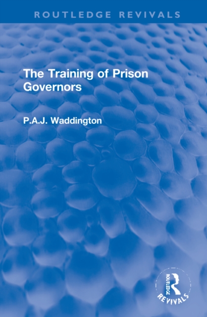 The Training of Prison Governors, Hardback Book