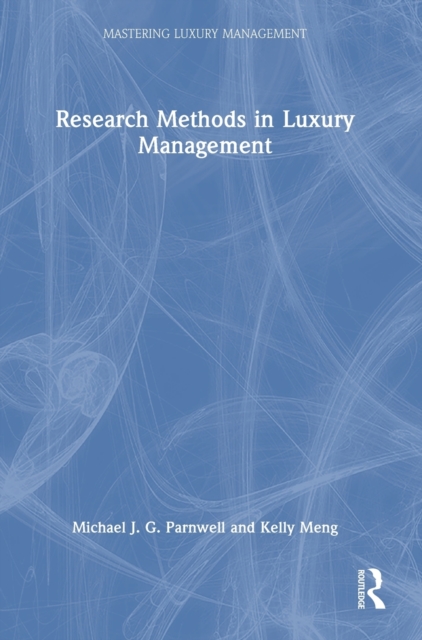 Research Methods in Luxury Management, Hardback Book