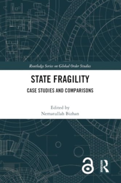 State Fragility : Case Studies and Comparisons, Paperback / softback Book