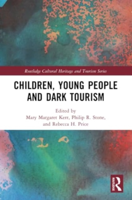 Children, Young People and Dark Tourism, Paperback / softback Book