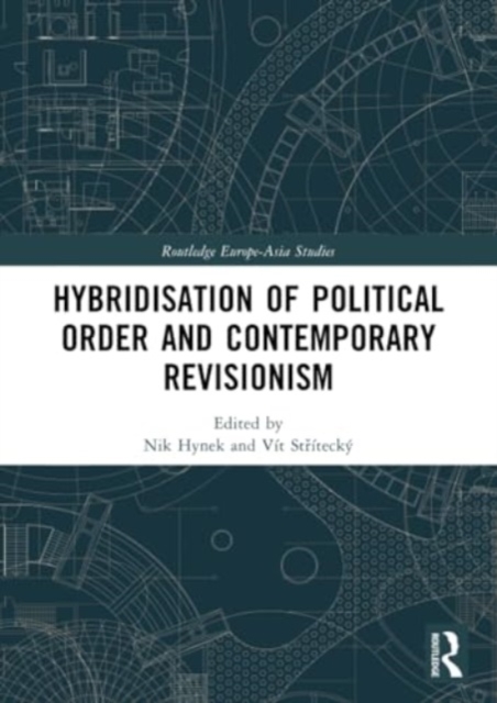 Hybridisation of Political Order and Contemporary Revisionism, Paperback / softback Book