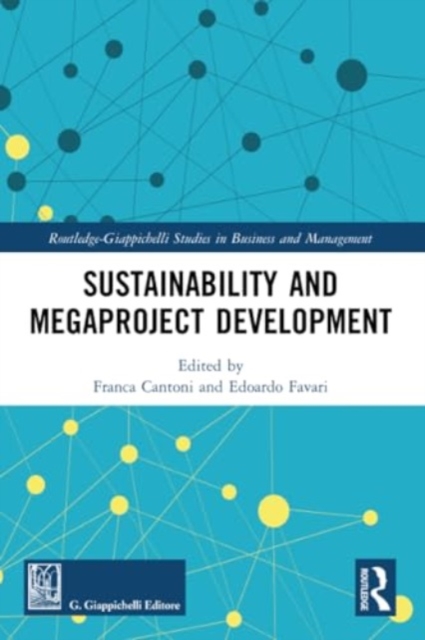 Sustainability and Megaproject Development, Paperback / softback Book