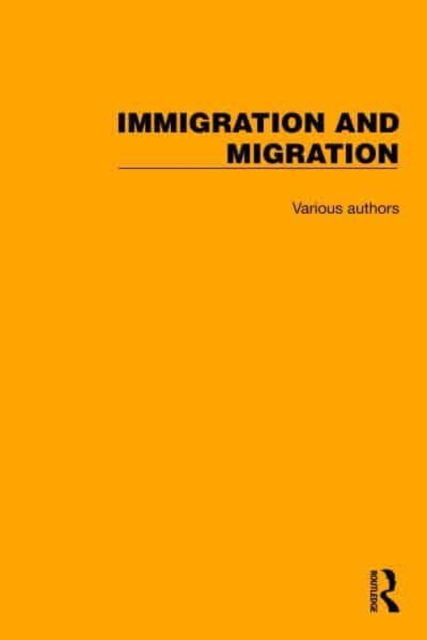 Routledge Library Editions: Immigration and Migration, Mixed media product Book
