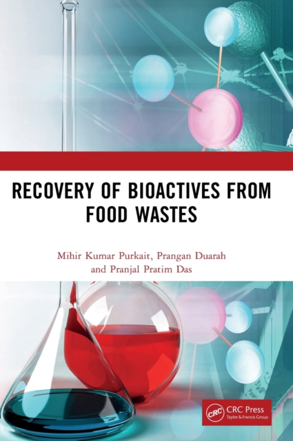 Recovery of Bioactives from Food Wastes, Hardback Book
