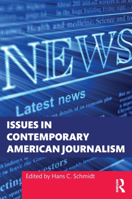 Issues in Contemporary American Journalism, Paperback / softback Book