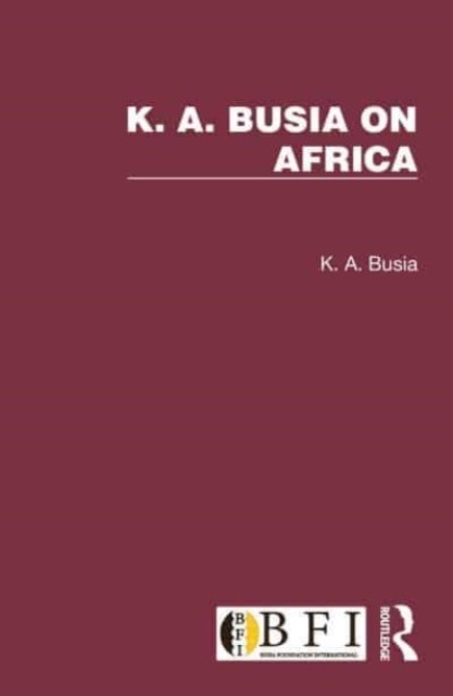 K. A. Busia on Africa : 3 Volume Set, Multiple-component retail product Book