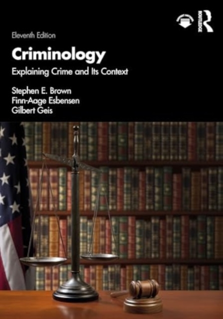 Criminology : Explaining Crime and Its Context, Paperback / softback Book