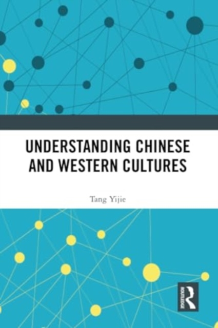 Understanding Chinese and Western Cultures, Paperback / softback Book
