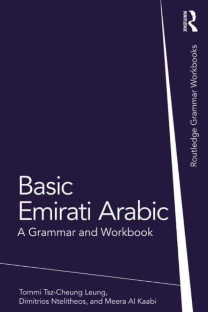 Basic Emirati Arabic : A Grammar and Workbook, Paperback / softback Book