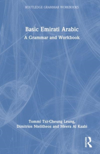 Basic Emirati Arabic : A Grammar and Workbook, Hardback Book