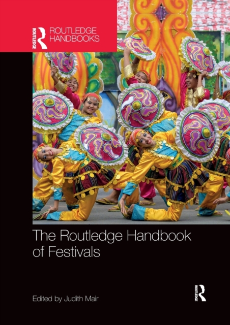The Routledge Handbook of Festivals, Paperback / softback Book