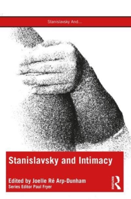 Stanislavsky and Intimacy, Paperback / softback Book