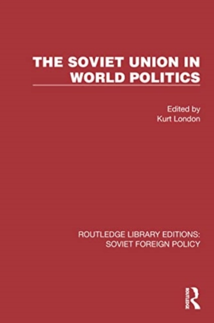 The Soviet Union in World Politics, Paperback / softback Book