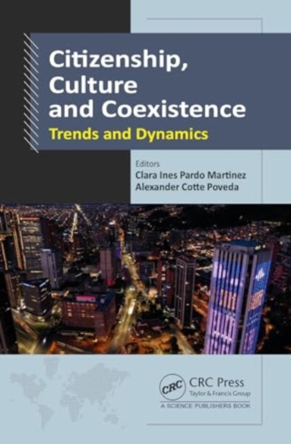Citizenship, Culture and Coexistence : Trends and Dynamics, Hardback Book