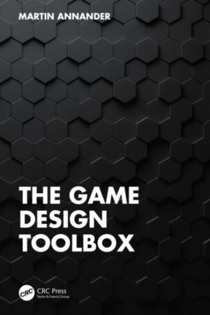 The Game Design Toolbox, Paperback / softback Book
