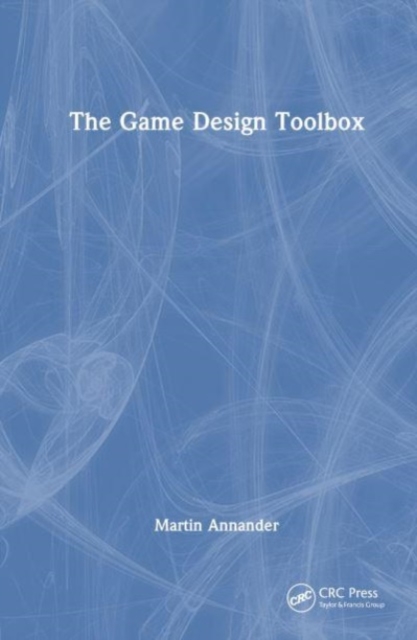 The Game Design Toolbox, Hardback Book