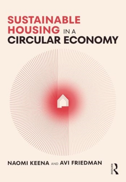 Sustainable Housing in a Circular Economy, Paperback / softback Book