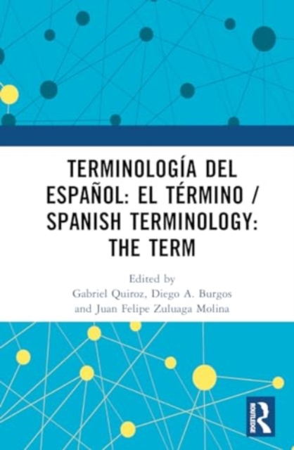 Terminologia del espanol: el termino / Spanish Terminology: The Term, Hardback Book