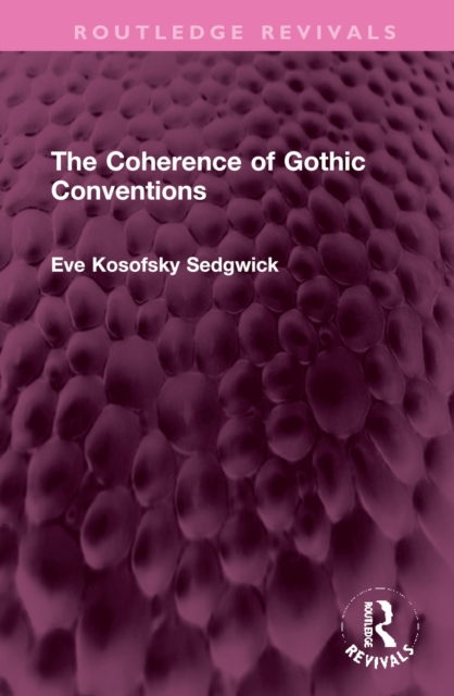 The Coherence of Gothic Conventions, Hardback Book