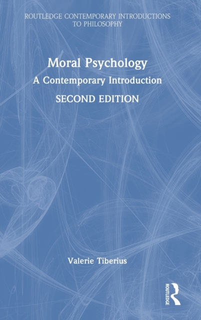 Moral Psychology : A Contemporary Introduction, Hardback Book