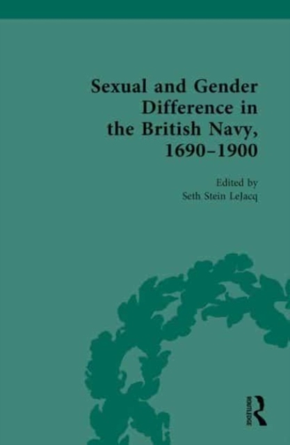 Sexual and Gender Difference in the British Navy, 1690-1900, Hardback Book