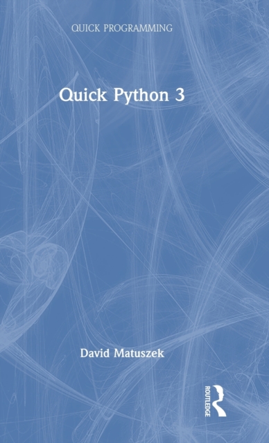 Quick Python 3, Hardback Book