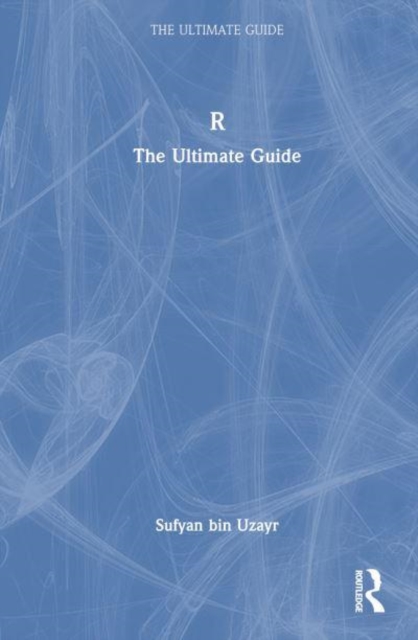 R : The Ultimate Guide, Hardback Book