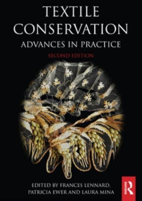 Textile Conservation : Advances in Practice, Hardback Book