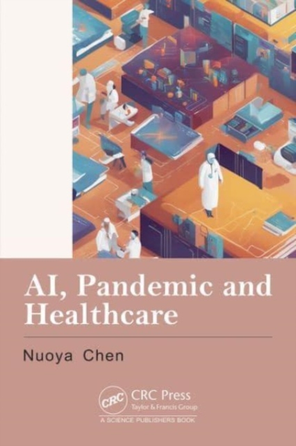 AI, Pandemic and Healthcare, Hardback Book