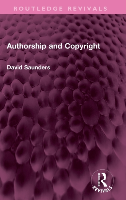 Authorship and Copyright, Hardback Book