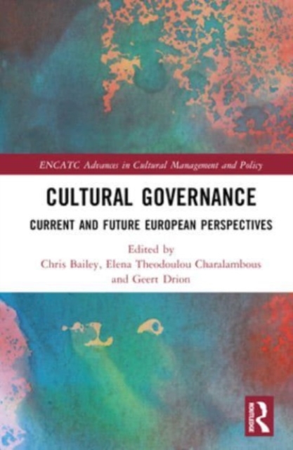 Cultural Governance : Current and Future European Perspectives, Hardback Book