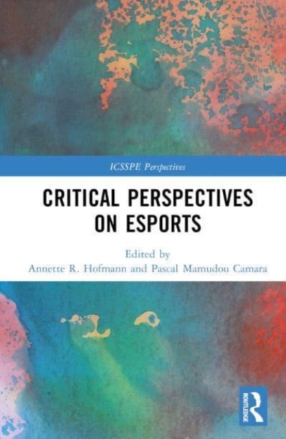 Critical Perspectives on Esports, Hardback Book