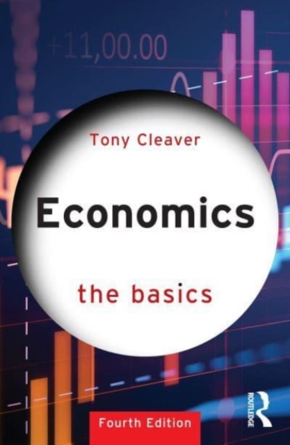 Economics : The Basics, Paperback / softback Book