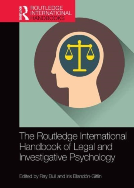 The Routledge International Handbook of Legal and Investigative Psychology, Paperback / softback Book