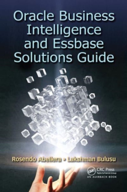 Oracle Business Intelligence and Essbase Solutions Guide, Paperback / softback Book