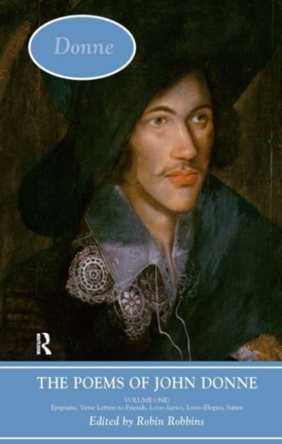 The Poems of John Donne: Volume One, Paperback / softback Book