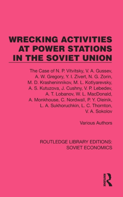 Wrecking Activities at Power Stations in the Soviet Union : The Case of N.P. Vitvitsky, etc, Hardback Book