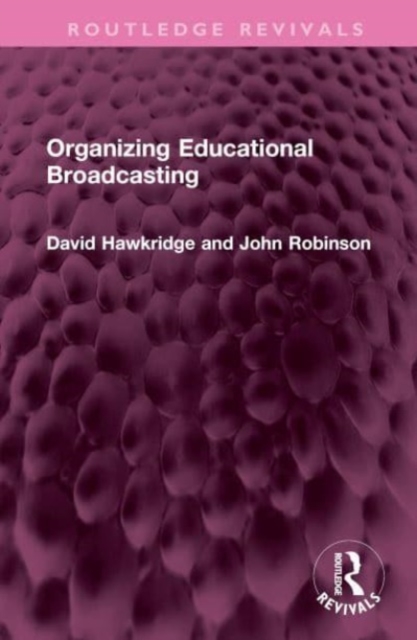 Organizing Educational Broadcasting, Hardback Book
