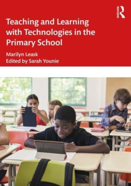 Teaching and Learning with Technologies in the Primary School, Paperback / softback Book