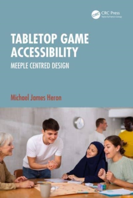 Tabletop Game Accessibility : Meeple Centred Design, Paperback / softback Book