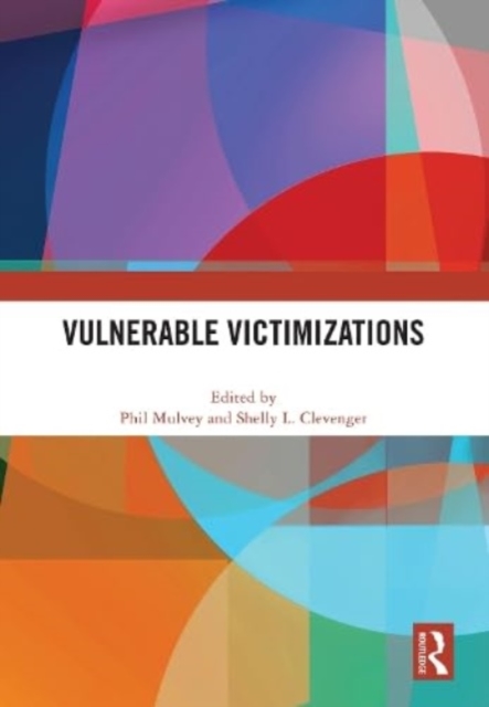 Vulnerable Victimizations, Hardback Book