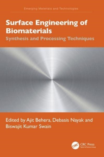 Surface Engineering of Biomaterials : Synthesis and Processing Techniques, Hardback Book