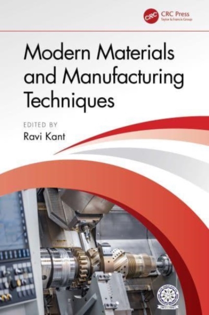 Modern Materials and Manufacturing Techniques, Hardback Book