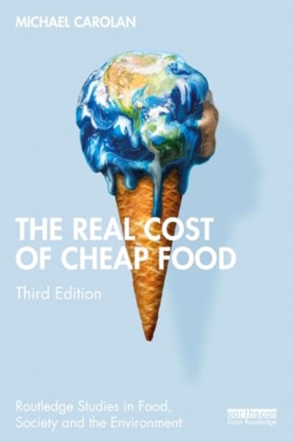The Real Cost of Cheap Food, Paperback / softback Book