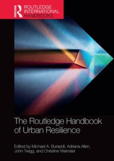 The Routledge Handbook of Urban Resilience, Paperback / softback Book