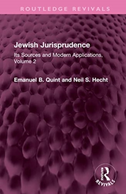 Jewish Jurisprudence : Its Sources and Modern Applications, Volume 2, Hardback Book