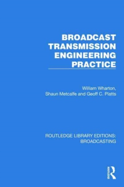 Broadcast Transmission Engineering Practice, Hardback Book